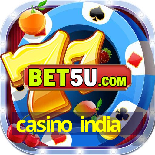 casino india