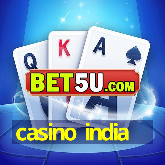 casino india