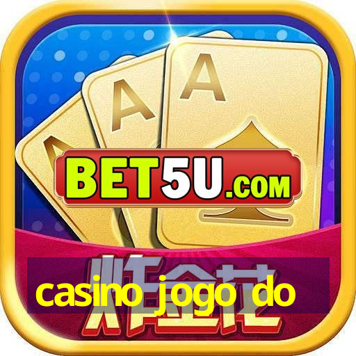 casino jogo do