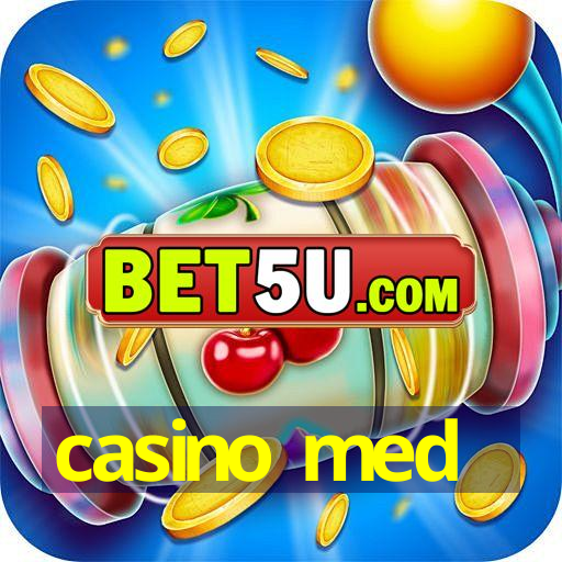 casino med