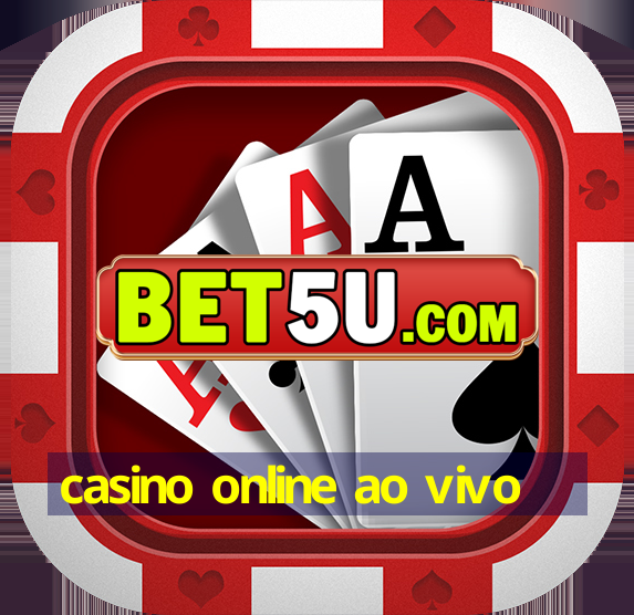 casino online ao vivo