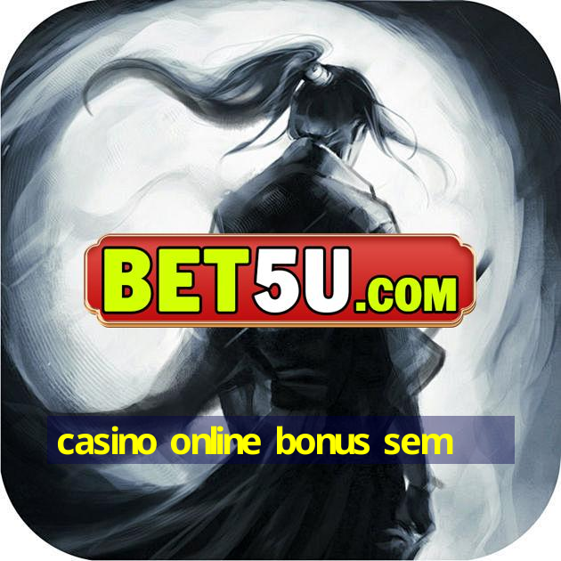 casino online bonus sem