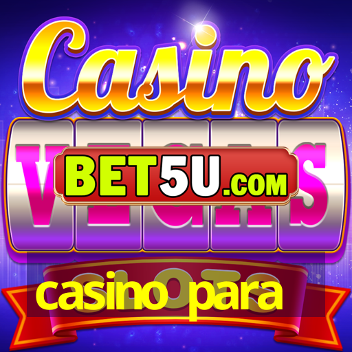 casino para