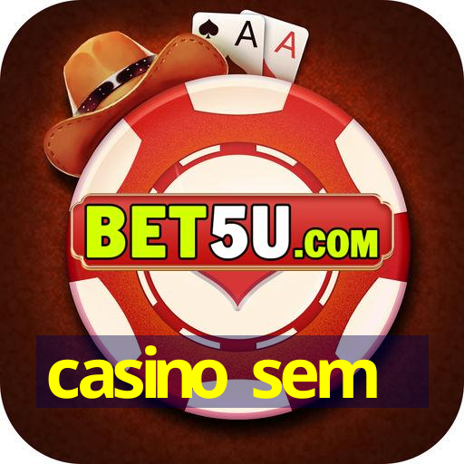 casino sem