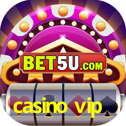 casino vip