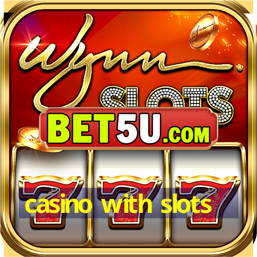 casino with slots