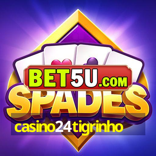 casino24tigrinho