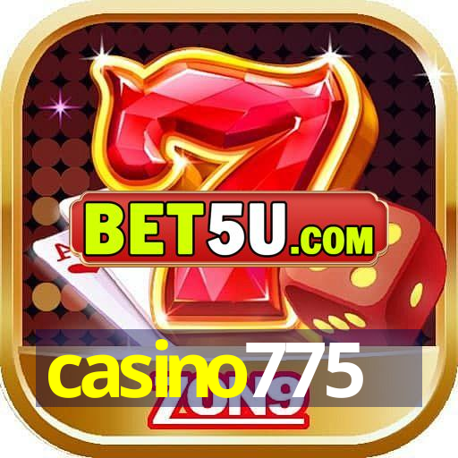 casino775