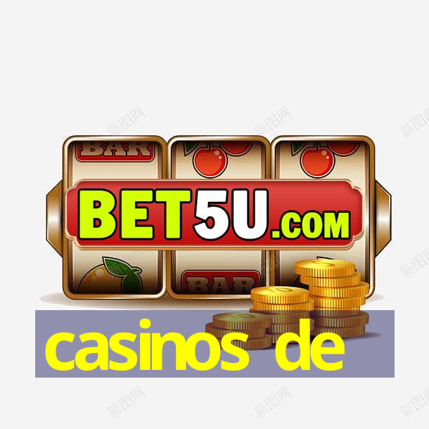 casinos de