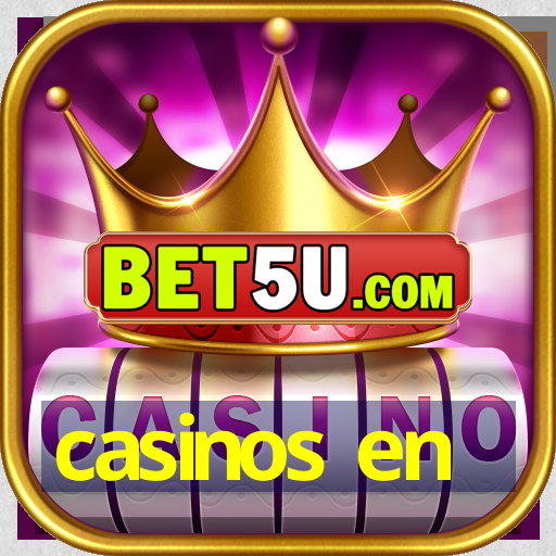 casinos en