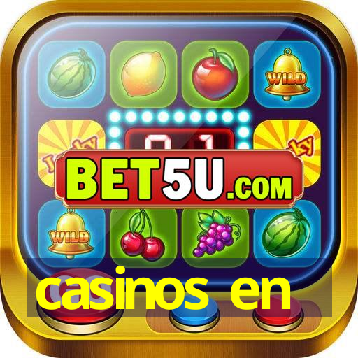 casinos en