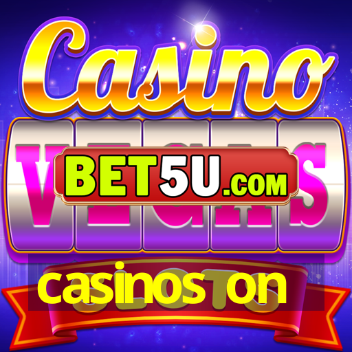 casinos on