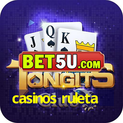 casinos ruleta