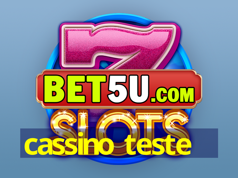 cassino teste