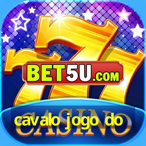 cavalo jogo do