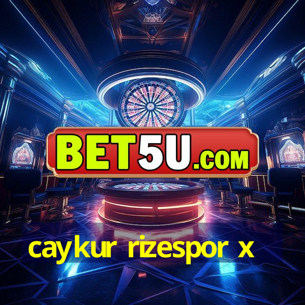 caykur rizespor x