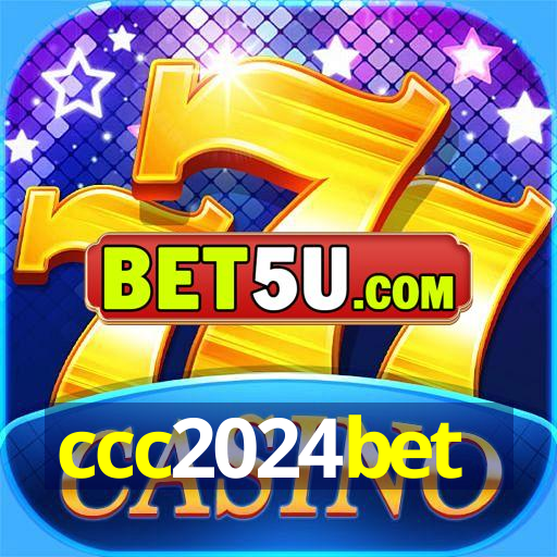 ccc2024bet