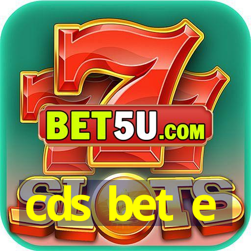 cds bet e