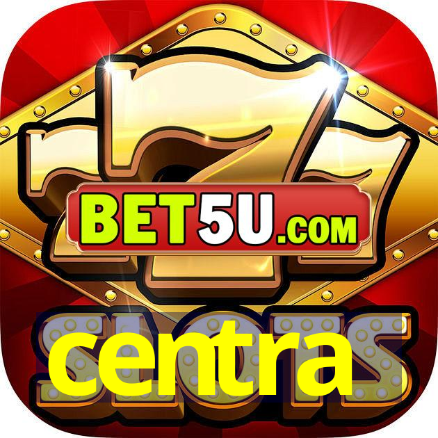 centra