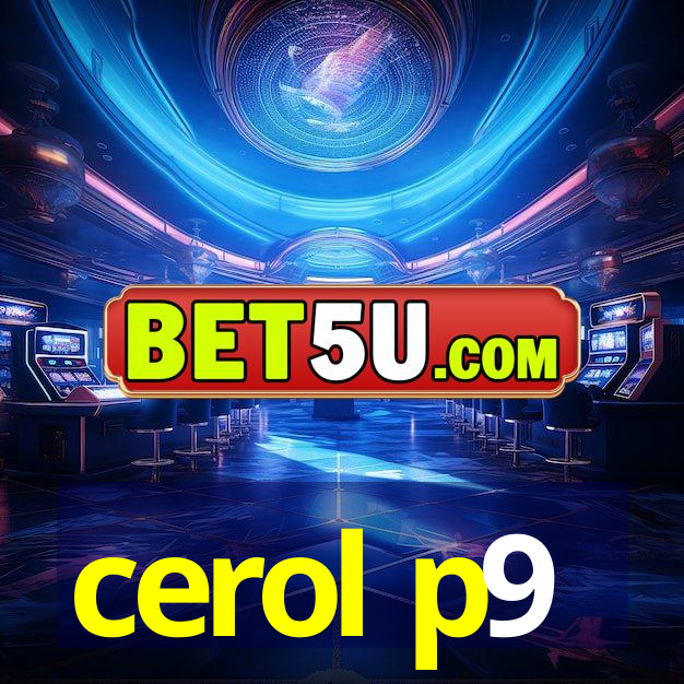 cerol p9