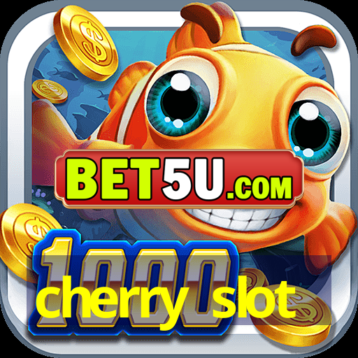 cherry slot