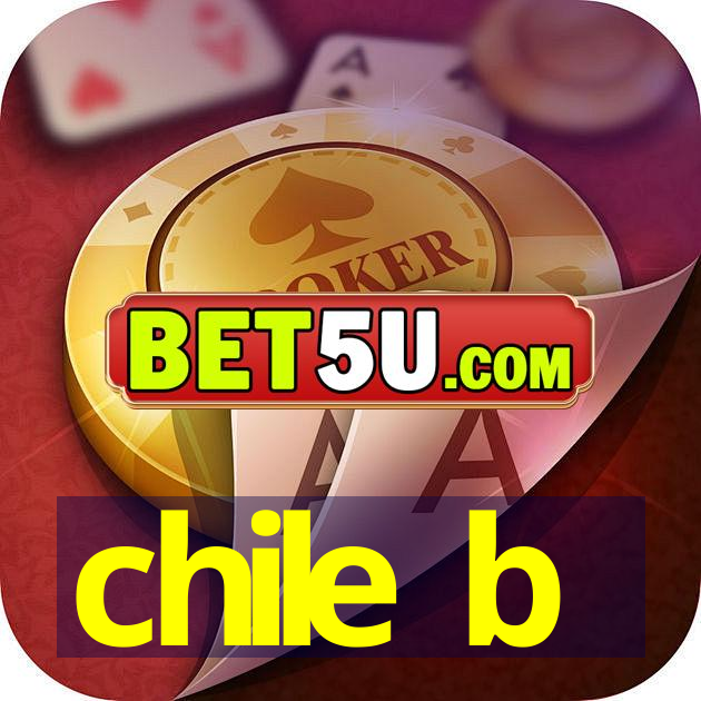 chile b