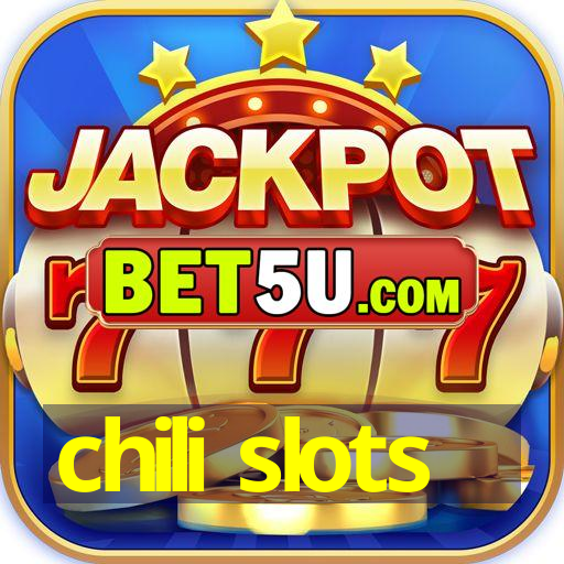 chili slots