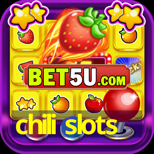 chili slots