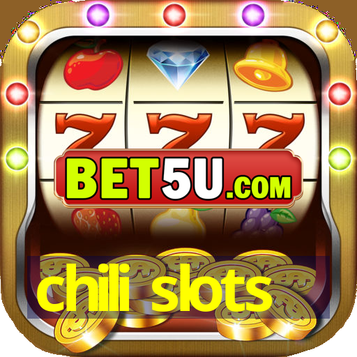 chili slots