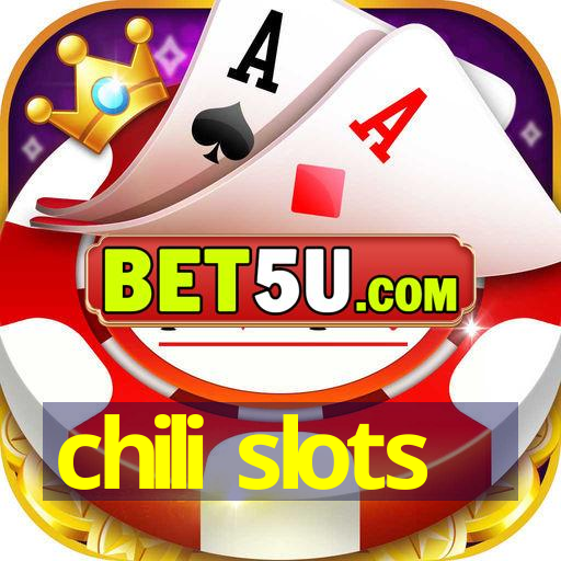 chili slots