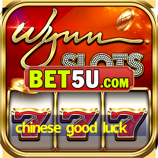 chinese good luck