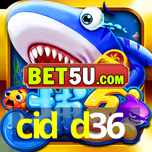 cid d36