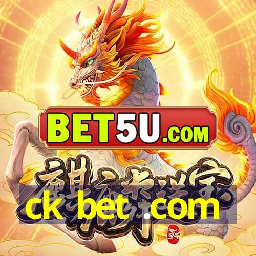 ck bet .com