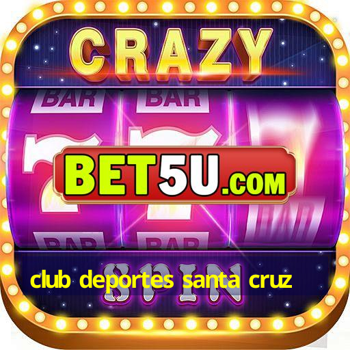 club deportes santa cruz