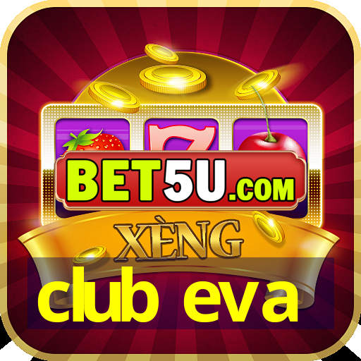 club eva