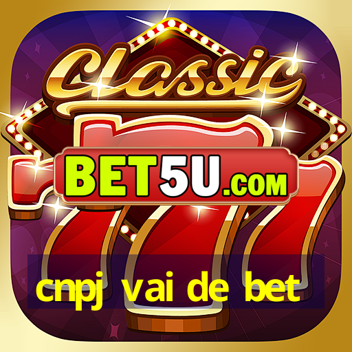 cnpj vai de bet