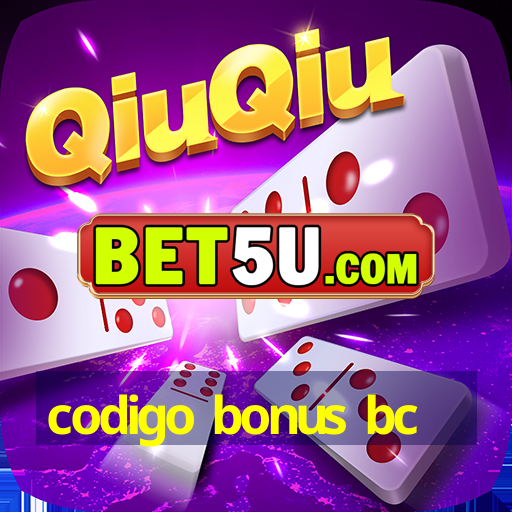 codigo bonus bc