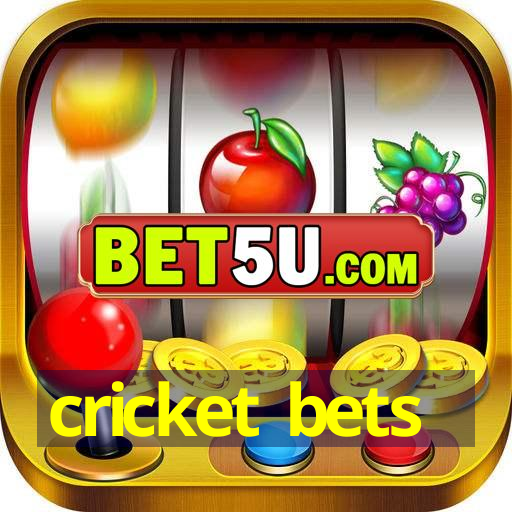 cricket bets