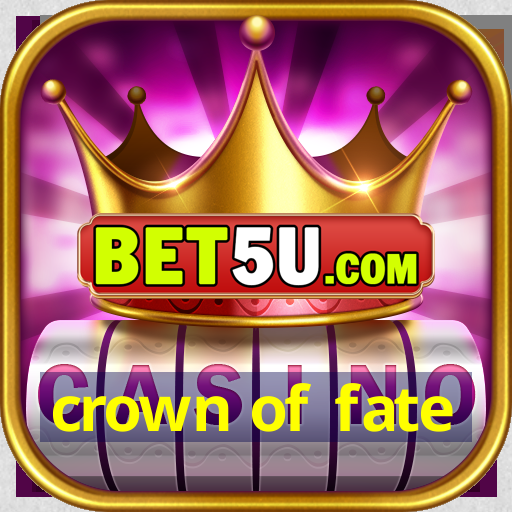 crown of fate