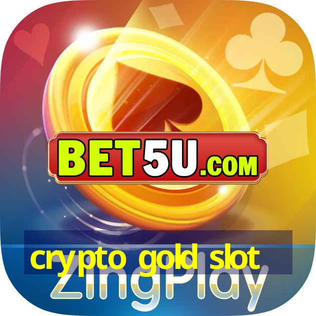 crypto gold slot