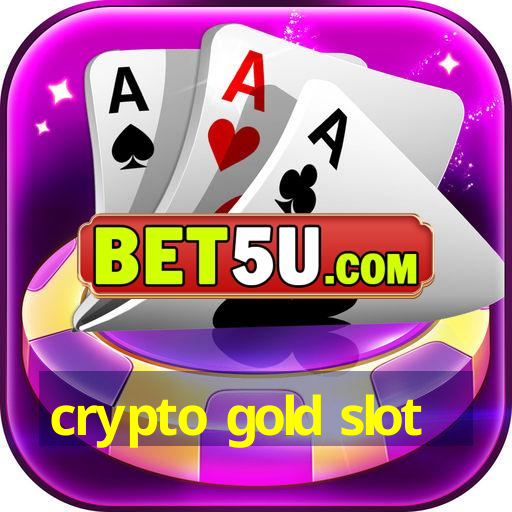 crypto gold slot