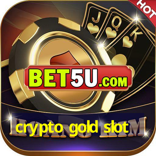 crypto gold slot