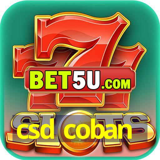 csd coban