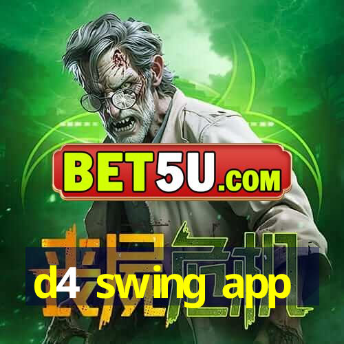 d4 swing app