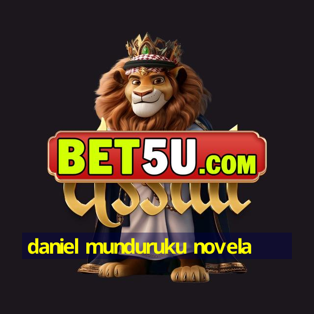 daniel munduruku novela