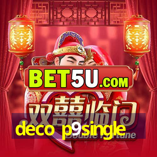 deco p9single