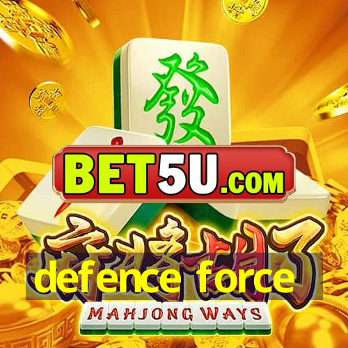 defence force