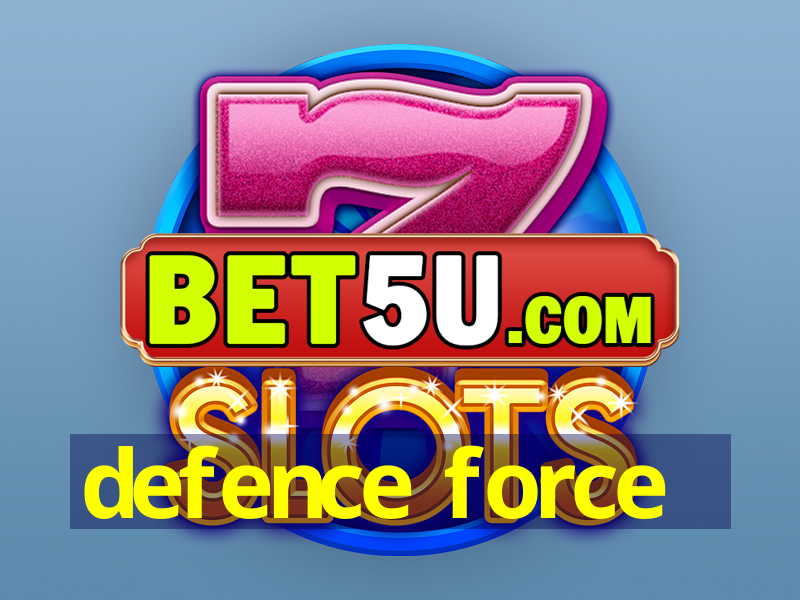 defence force