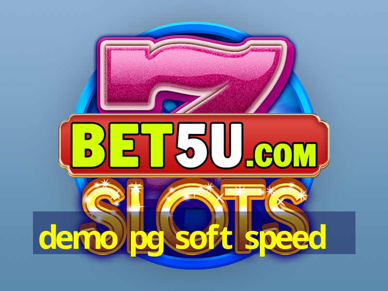 demo pg soft speed