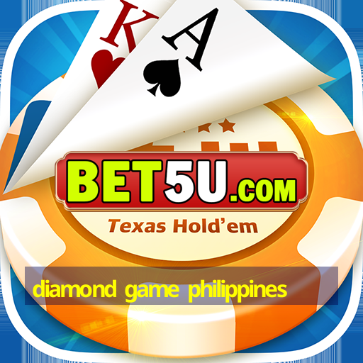 diamond game philippines